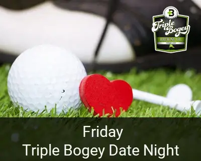 Fridays Triple Bogey Date Night at David's On Tour